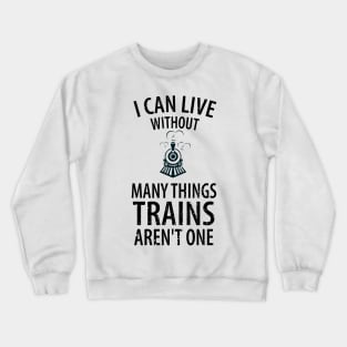 train railwayman trains driver Crewneck Sweatshirt